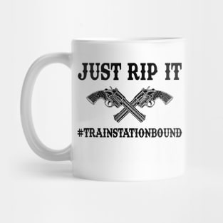 Just Rip It Train Station Bound Mug